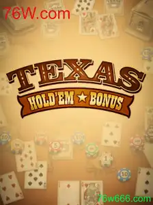 Descubra o Empolgante Texas Hold'em Bonus e Aventuras em 76W.com